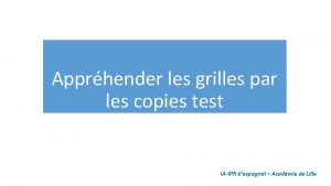 Apprhender les grilles par les copies test IAIPR