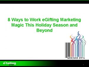 8 Ways to Work e Gifting Marketing Magic