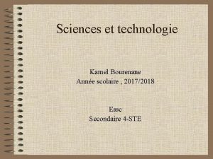 Sciences et technologie Kamel Bourenane Anne scolaire 20172018