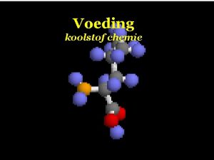 Voeding koolstof chemie KOOLWATERSTOFFEN Waterstof H Koolwaterstoffen bevatten