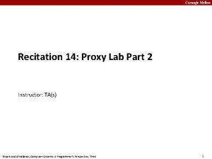 Carnegie Mellon Recitation 14 Proxy Lab Part 2