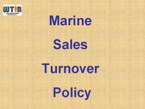 Sales turnover policy