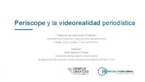 Periscope y la videorealidad periodstica I Congreso Internacional