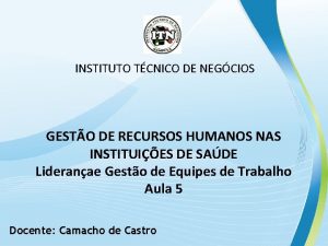 ADMINISTRAO DE RECURSOS HUMANOS I INSTITUTO TCNICO DE