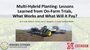 MultiHybrid Planting Lessons Learned from OnFarm Trials What