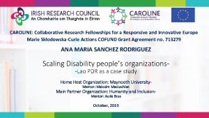CAROLINE Collaborative Research Fellowships for a Responsive and