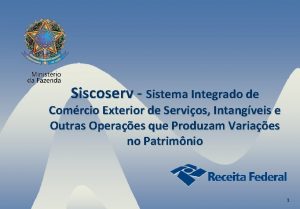 Siscoserv Sistema Integrado de Comrcio Exterior de Servios