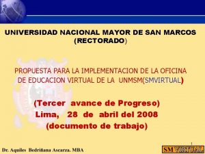 UNIVERSIDAD NACIONAL MAYOR DE SAN MARCOS RECTORADO PROPUESTA