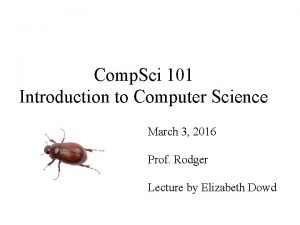 Comp Sci 101 Introduction to Computer Science March