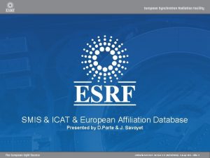 SMIS ICAT European Affiliation Database Presented by D