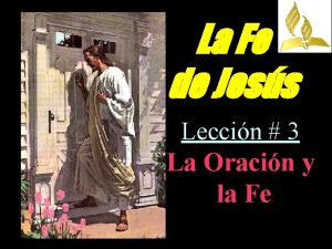 La Fe de Jess Leccin 3 La Oracin