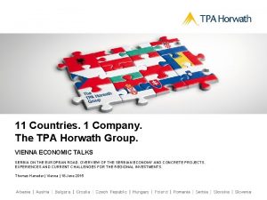 11 Countries 1 Company The TPA Horwath Group