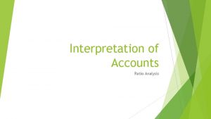 Interpretation of Accounts Ratio Analysis Key Areas for