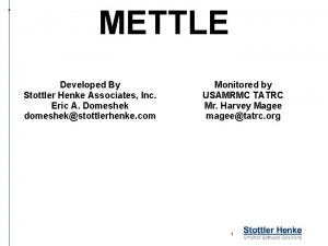 METTLE Developed By Stottler Henke Associates Inc Eric