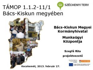 TMOP 1 1 2 111 BcsKiskun megyben BcsKiskun