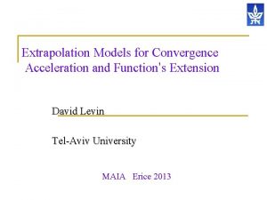 Extrapolation Models for Convergence Acceleration and Functions Extension