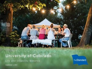 Universi ty of Colorado Life and Disability Benefits