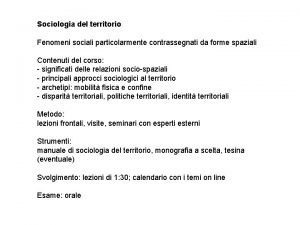 Sociologia del territorio Fenomeni sociali particolarmente contrassegnati da