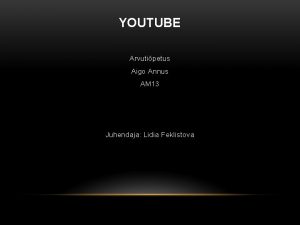 YOUTUBE Arvutipetus Aigo Annus AM 13 Juhendaja Lidia