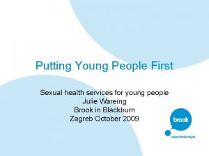 Putting Young People First Sexual health services for