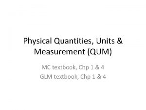 Physical Quantities Units Measurement QUM MC textbook Chp