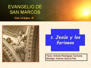 EVANGELIO DE SAN MARCOS Ciclo Litrgico B 3