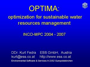 OPTIMA optimization for sustainable water resources management INCOMPC