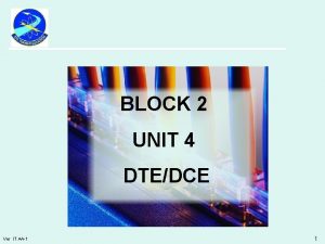 BLOCK 2 UNIT 4 DTEDCE Ver IT AA1