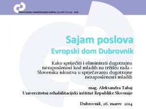 Sajam poslova Evropski dom Dubrovnik Kako sprijeiti i