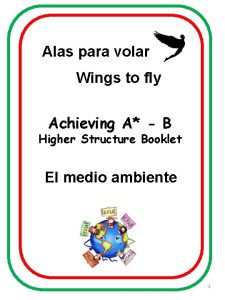 Alas para volar Wings to fly Achieving A