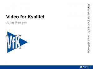 Video for Kvalitet Jonas Persson Video for Kvalitet