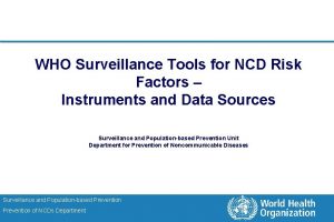 WHO Surveillance Tools for NCD Risk Factors Instruments