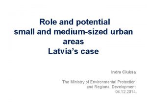 Role and potential small and mediumsized urban areas