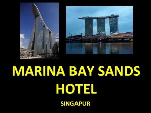 MARINA BAY SANDS HOTEL SINGAPUR El Marina Bay