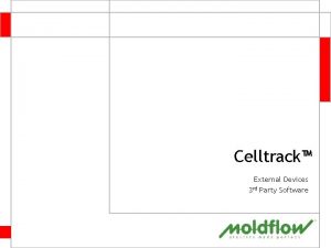 Celltrack External Devices 3 rd Party Software Celltrack