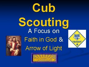 Cub Scouting A Focus on Faith in God