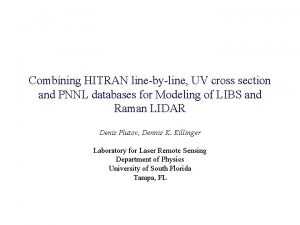 Combining HITRAN linebyline UV cross section and PNNL