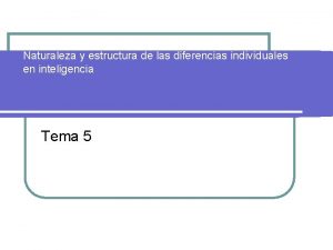 Naturaleza y estructura de las diferencias individuales en