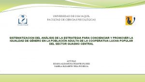 UNIVERSIDAD DE GUAYAQUIL FACULTAD DE CIENCIAS PSICOLGICAS SISTEMATIZACION