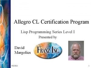 Allegro CL Certification Program Lisp Programming Series Level