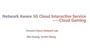 Tencent Cloud Gaming Tencent Instant Play and Tencent