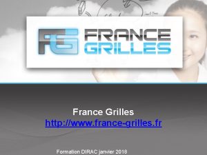 France Grilles http www francegrilles fr Formation DIRAC