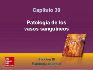 Seccin III Patologa especial Captulo 30 Patologa de