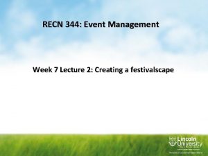 RECN 344 Event Management Week 7 Lecture 2