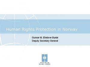 Human Rights Protection in Norway Gunnar M EkelveSlydal