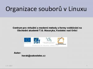 Organizace soubor v Linuxu Centrum pro virtuln a