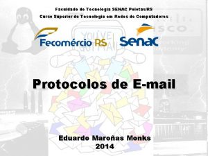 Faculdade de Tecnologia SENAC PelotasRS Curso Superior de