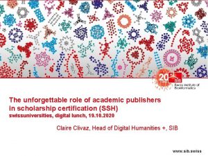The unforgettable role of academic publishers in scholarship
