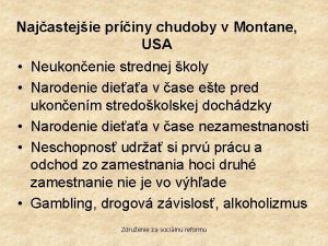 Najastejie priny chudoby v Montane USA Neukonenie strednej