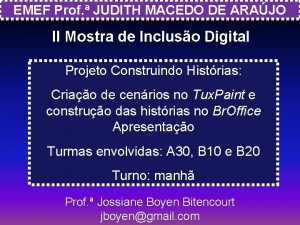 EMEF Prof JUDITH MACEDO DE ARAJO II Mostra